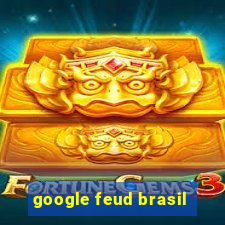 google feud brasil